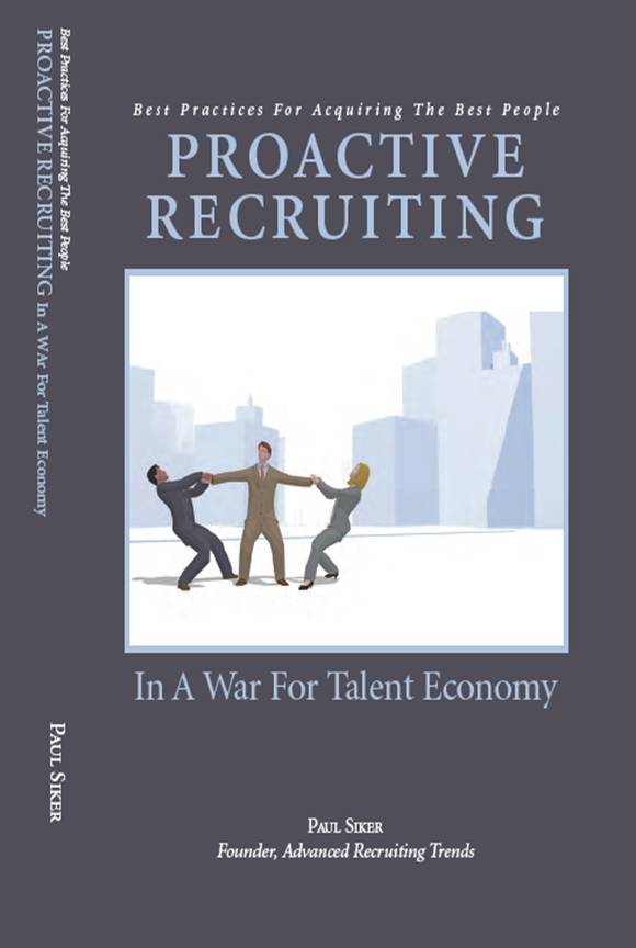 Proactive Recruiting In A War For Talent Economy (Paperback)